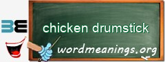 WordMeaning blackboard for chicken drumstick